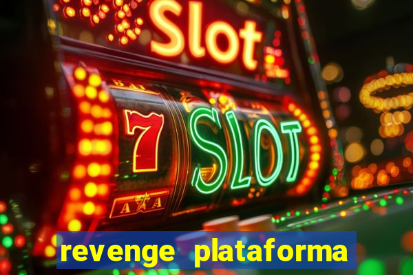 revenge plataforma de jogos